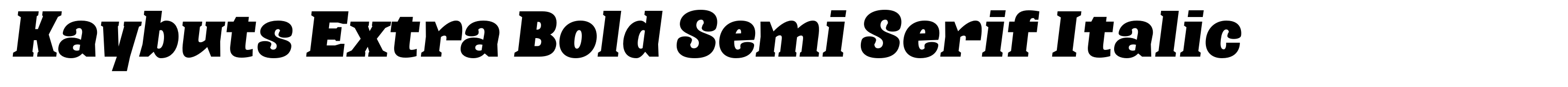 Kaybuts Extra Bold Semi Serif Italic